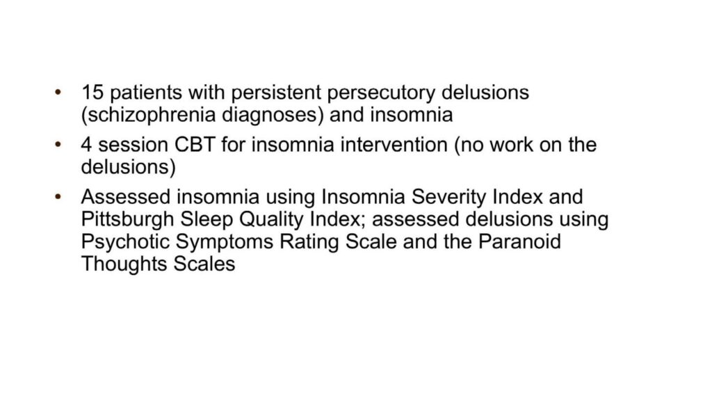 Treating sleep and circadian rhythm disruption in patients with persecutory delusions​